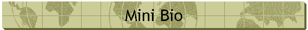 Mini Bio